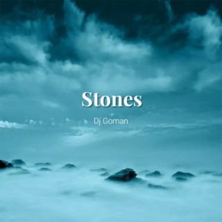 Stones