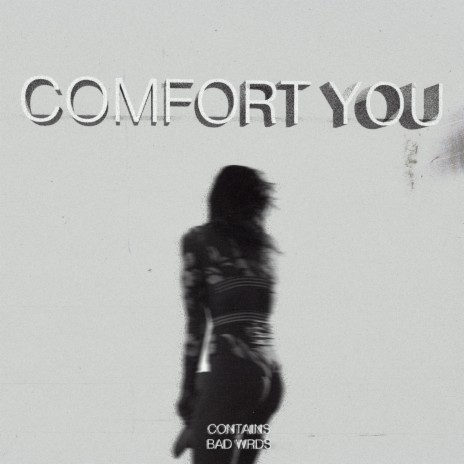 Comfort You | Boomplay Music