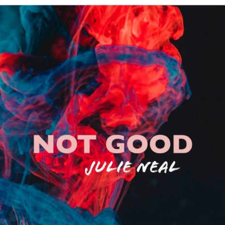 Not Good | Boomplay Music