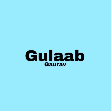 Gulaab | Boomplay Music