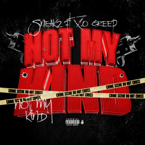 Not My Kind ft. X.O Creep | Boomplay Music