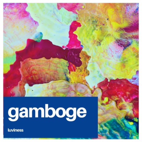 Gamboge | Boomplay Music