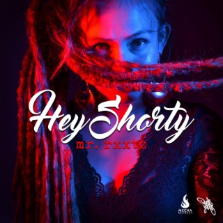 Hey Shorty lyrics | Boomplay Music