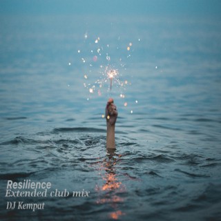 Resilience (Extended Club Mix)