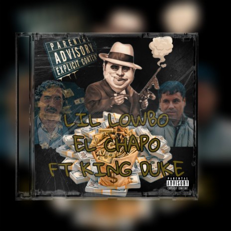 El Chapo ft. King Duke