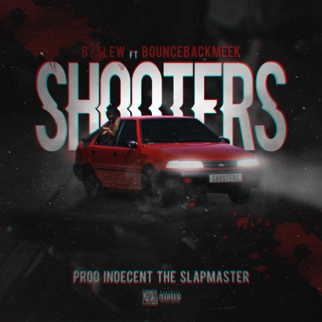 Shooters ft. BounceBackMeek | Boomplay Music