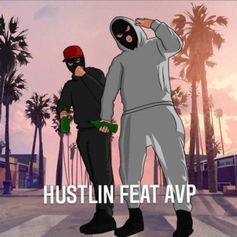 Hustlin F3AT AVP | Boomplay Music