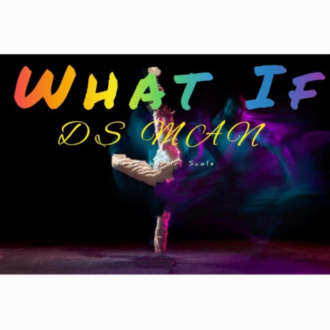 What if | Boomplay Music