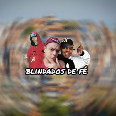 Blindados de fé | Boomplay Music