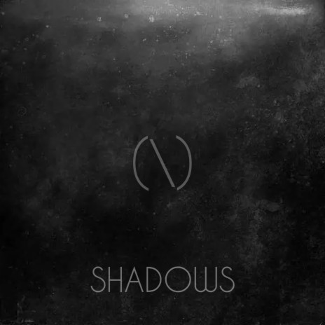 Shadows | Boomplay Music