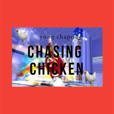 Chasing Chicken | Boomplay Music