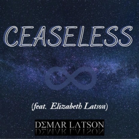 Ceaseless (feat. Elizabeth Latson) | Boomplay Music