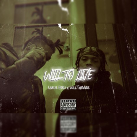 Will To Live ft. WillTheWise