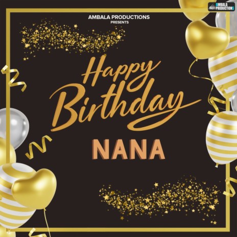 Happy Birthday Nana | Boomplay Music
