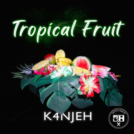 Tropical Fruit | Boomplay Music
