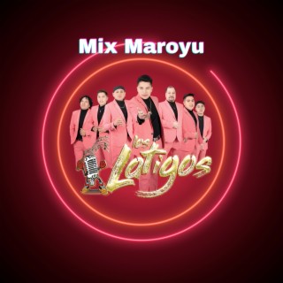 Mix Maroyu