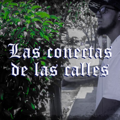 Las conectas de la calle ft. Shorty & Oser One | Boomplay Music