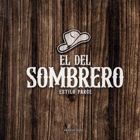 El Del Sombrero | Boomplay Music