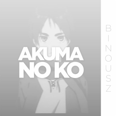 Akuma No Ko (from Shingeki No Kyojin / Attack on Titan) (Cover) | Boomplay Music