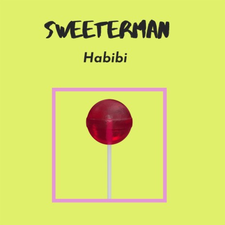 Sweeterman | Boomplay Music