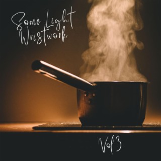 Some Light Wristwork: Beat Tape 3