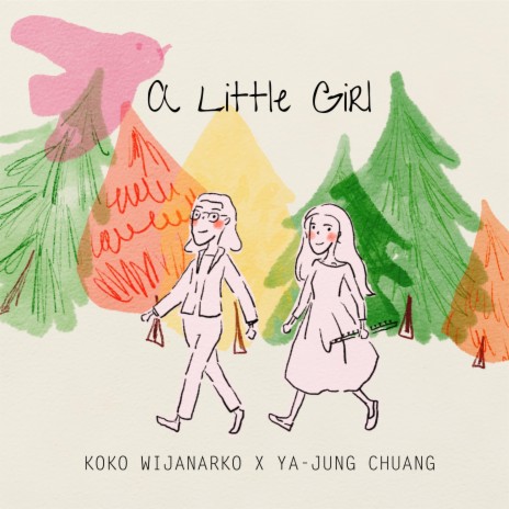 A Little Girl ft. Ya-Jung Chuang | Boomplay Music