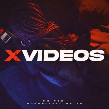 XVIDEOS ft. DJ GORDINHO DA VF | Boomplay Music