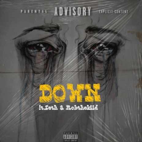 Down ft. Seth & Robthekiid | Boomplay Music