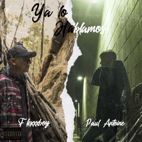 Ya Lo Hablamos ft. Paul Antoine | Boomplay Music