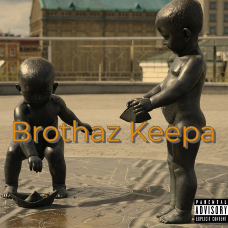 Brothaz Keepa | Boomplay Music