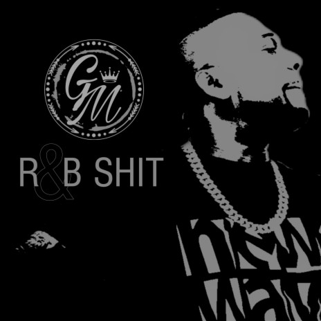 R&B SHIT | Boomplay Music