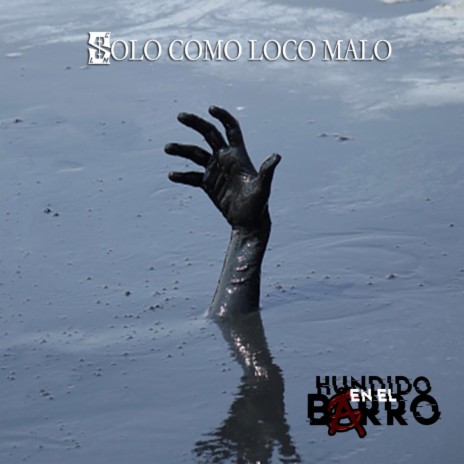 Hundido en el barro | Boomplay Music