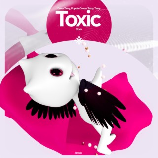 Toxic - Remake Cover