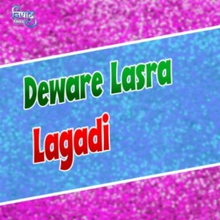 Deware Lasra Lagadi