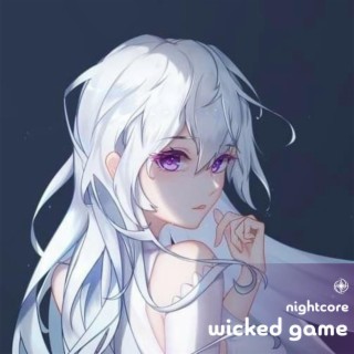 Wicked Game - Nightcore