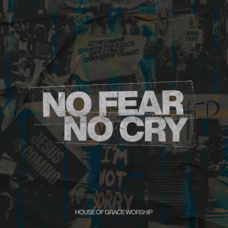 No Fear, No Cry | Boomplay Music