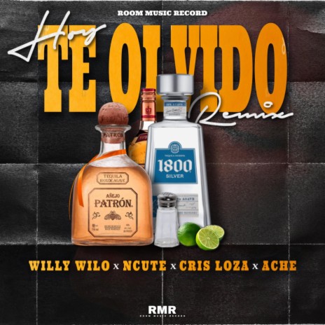 Hoy Te Olvido (Official Remix) ft. Willy Wilo, Cris Loza & Ache | Boomplay Music