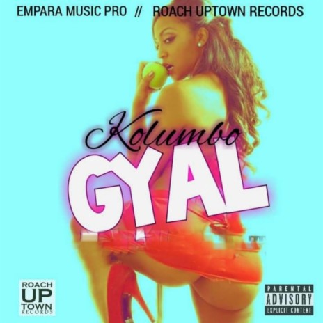 Gyal | Boomplay Music