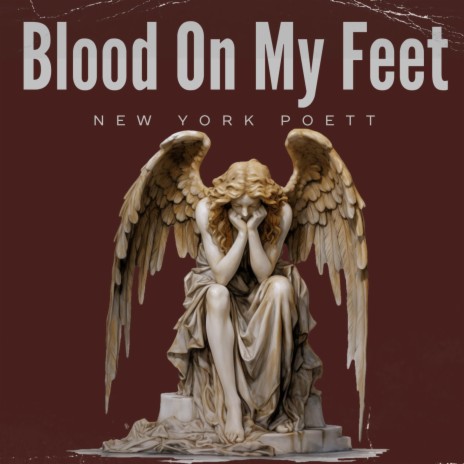 Blood On My Feet ft. New York Poett | Boomplay Music
