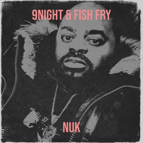 9night & Fish Fry | Boomplay Music