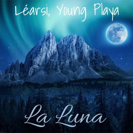 La Luna ft. Young Playa