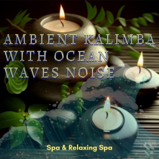 Ambient Kalimba with Ocean Waves Noise
