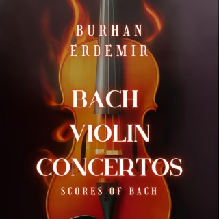 Violin Concertos (Scores of Bach)