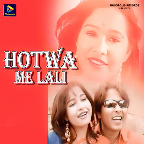 Hotwa Me Lali | Boomplay Music