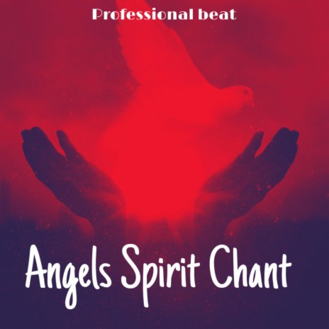 Angels spirit chant