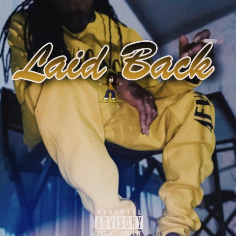 Laid Back | Boomplay Music