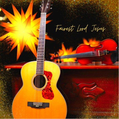 Fairest Lord Jesus Christmas Guitar and Violin | Boomplay Music