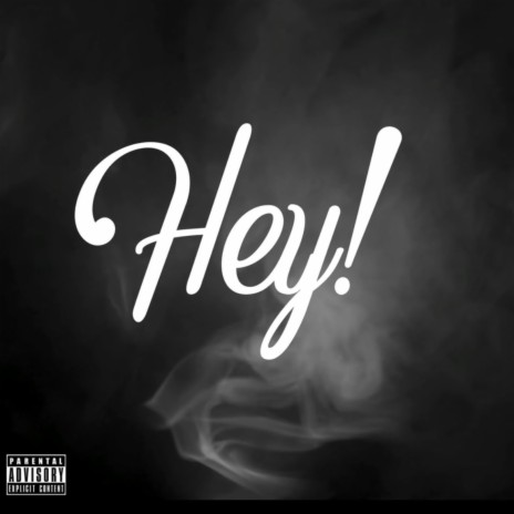 Hey! ft. Tsnazzy | Boomplay Music