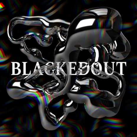 BLACKEDOUT | Boomplay Music