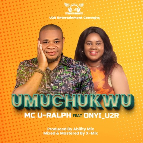 Umuchukwu ft. Onyi_U2R | Boomplay Music